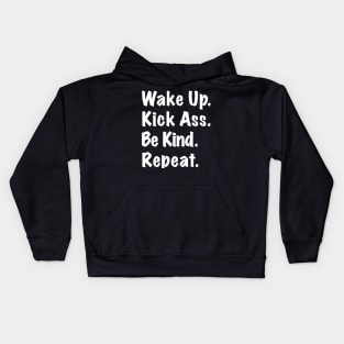 wake up be kind repeat Kids Hoodie